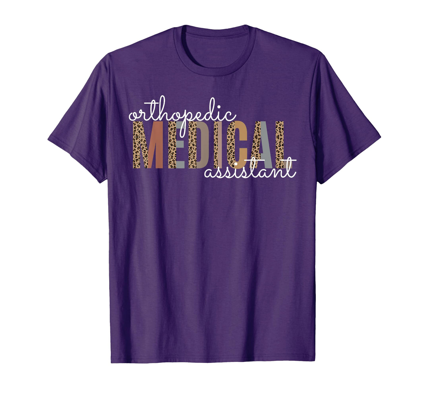 Orthopedic Medical Assistant Funny Nurse Orthopedics T-Shirt