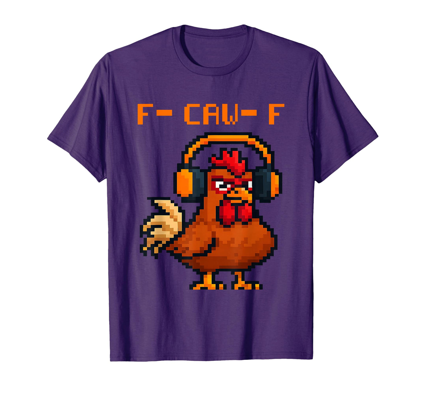 F-Caw-F Funny Game Pixel Chicken Humor Rooster Meme T-Shirt