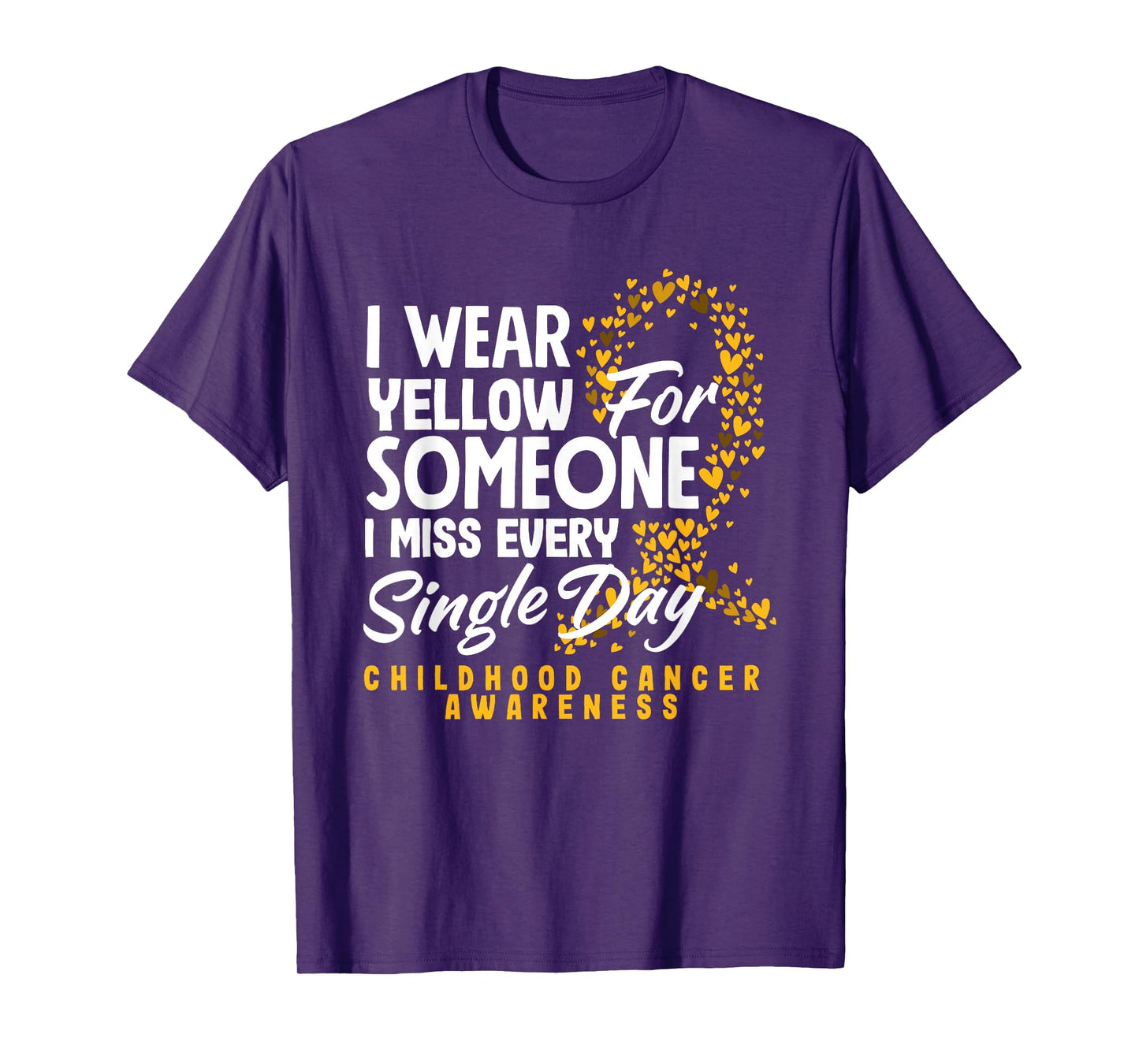 I Wear Yellow For Someone I Miss Every Single Day Childhood T-Shirt