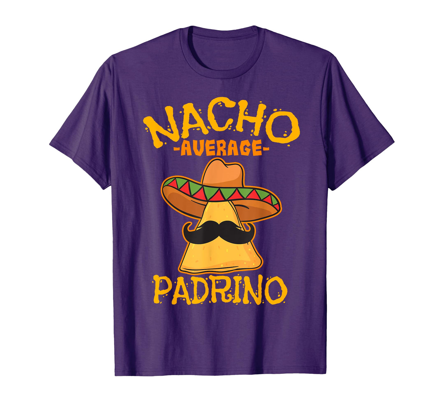 Nacho Average Padrino Godparent Godfather Cinco de Mayo T-Shirt