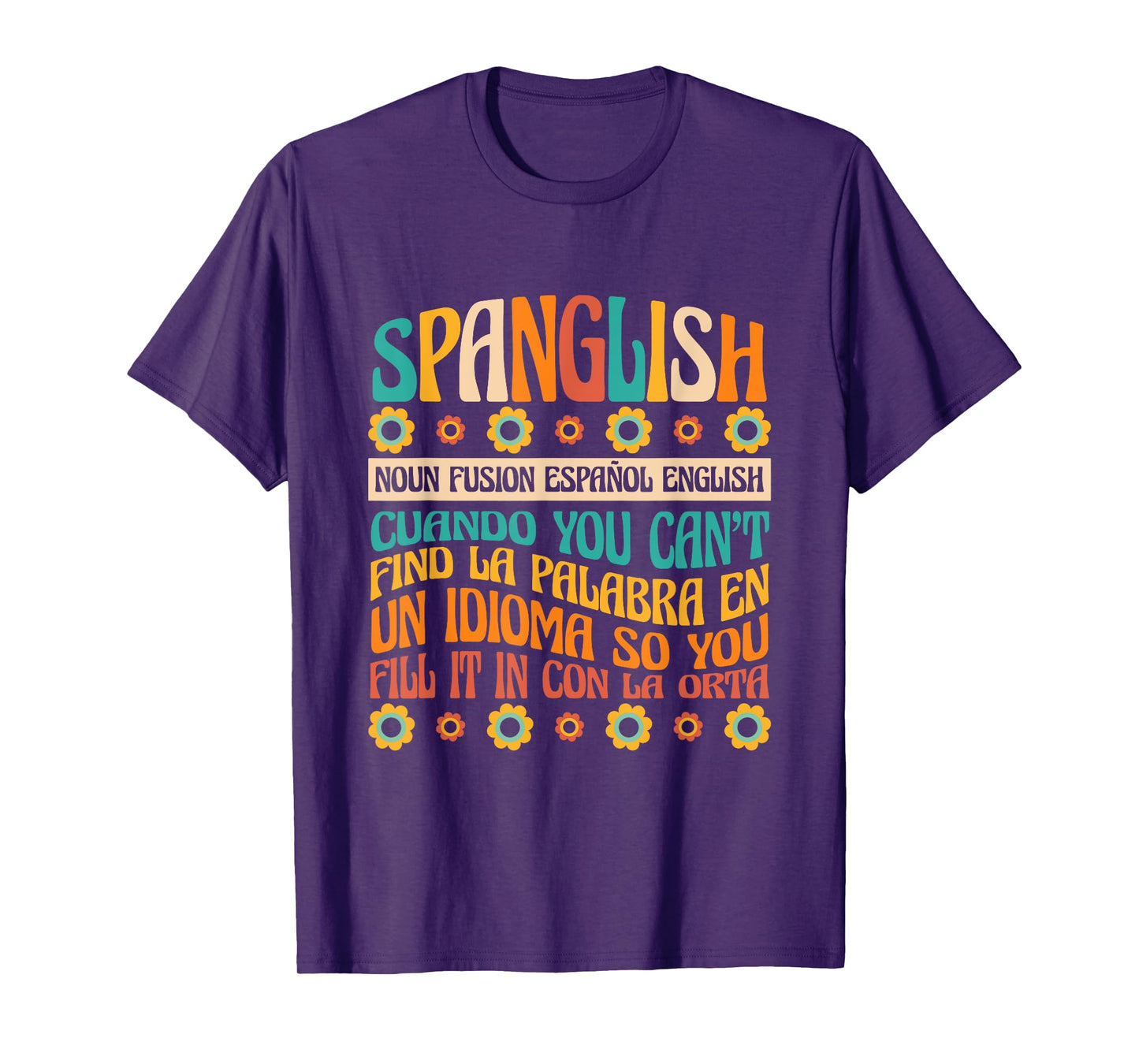 spanglish English Spanglish Noun Teacher Mexican Men Women T-Shirt