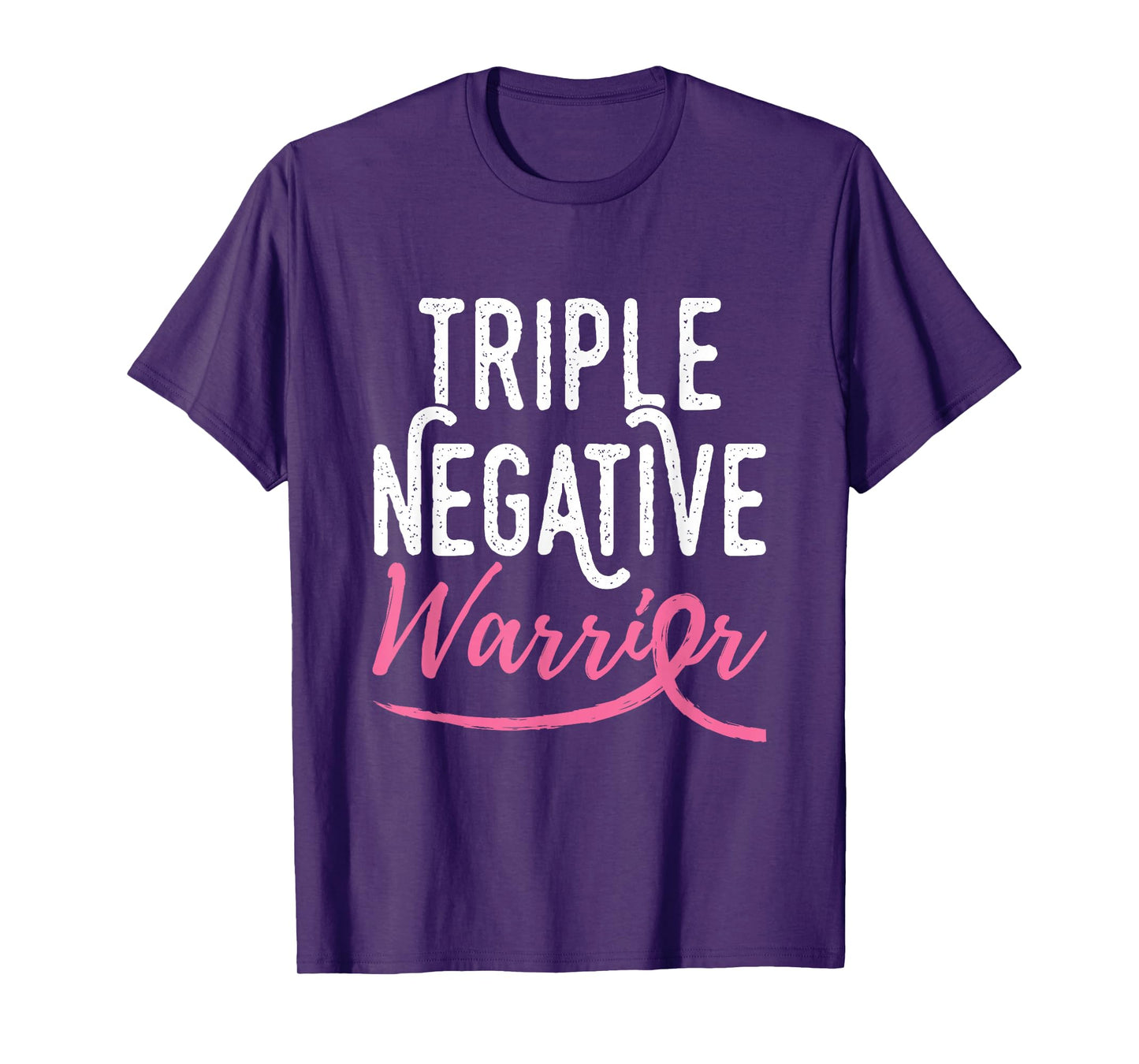 Triple Negative Warrior Pink Ribbon Breast Cancer Awareness T-Shirt