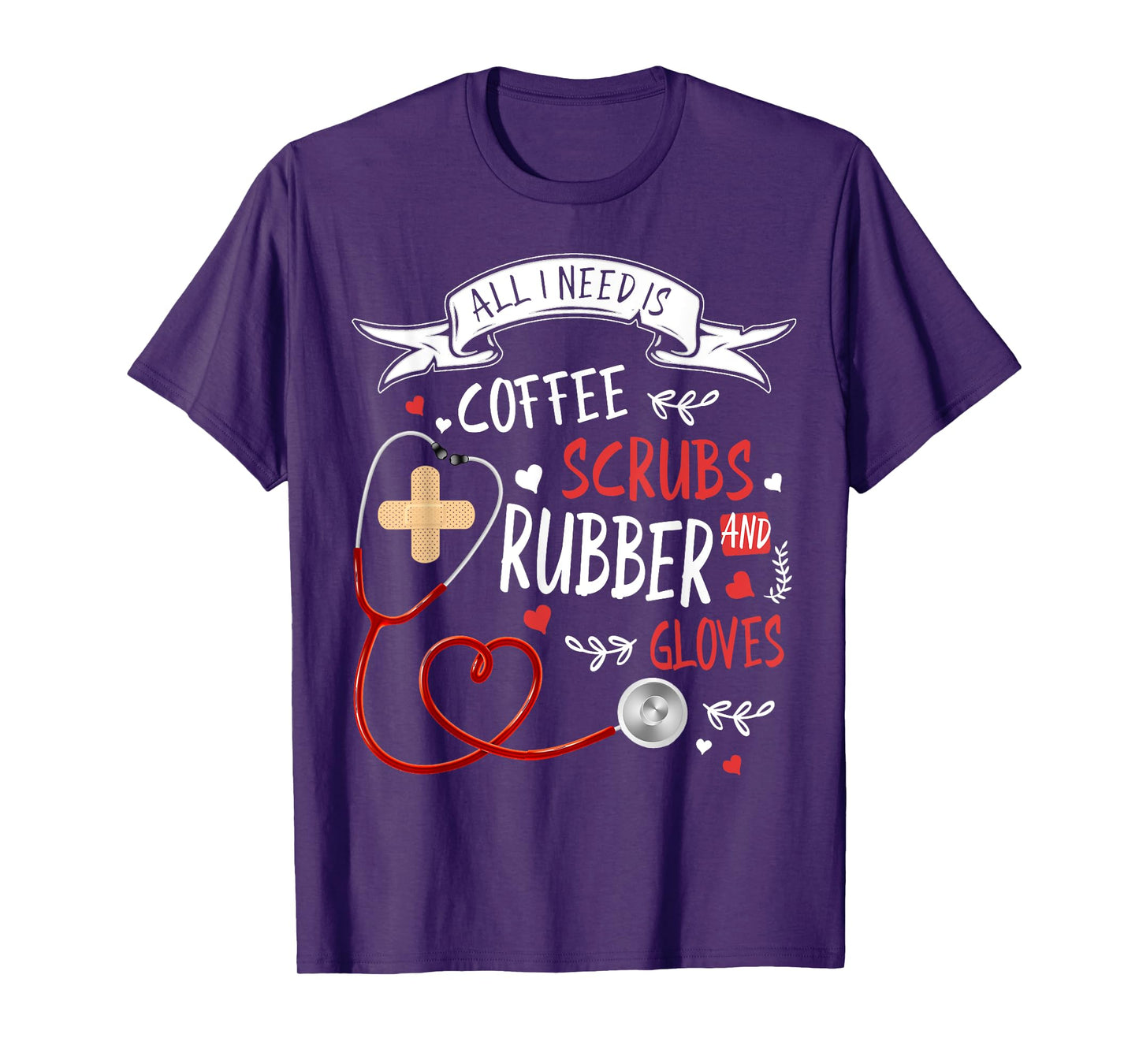 Nursing Ideas For Nurses & Coffee Scrubs And Rubber Gloves T-Shirt
