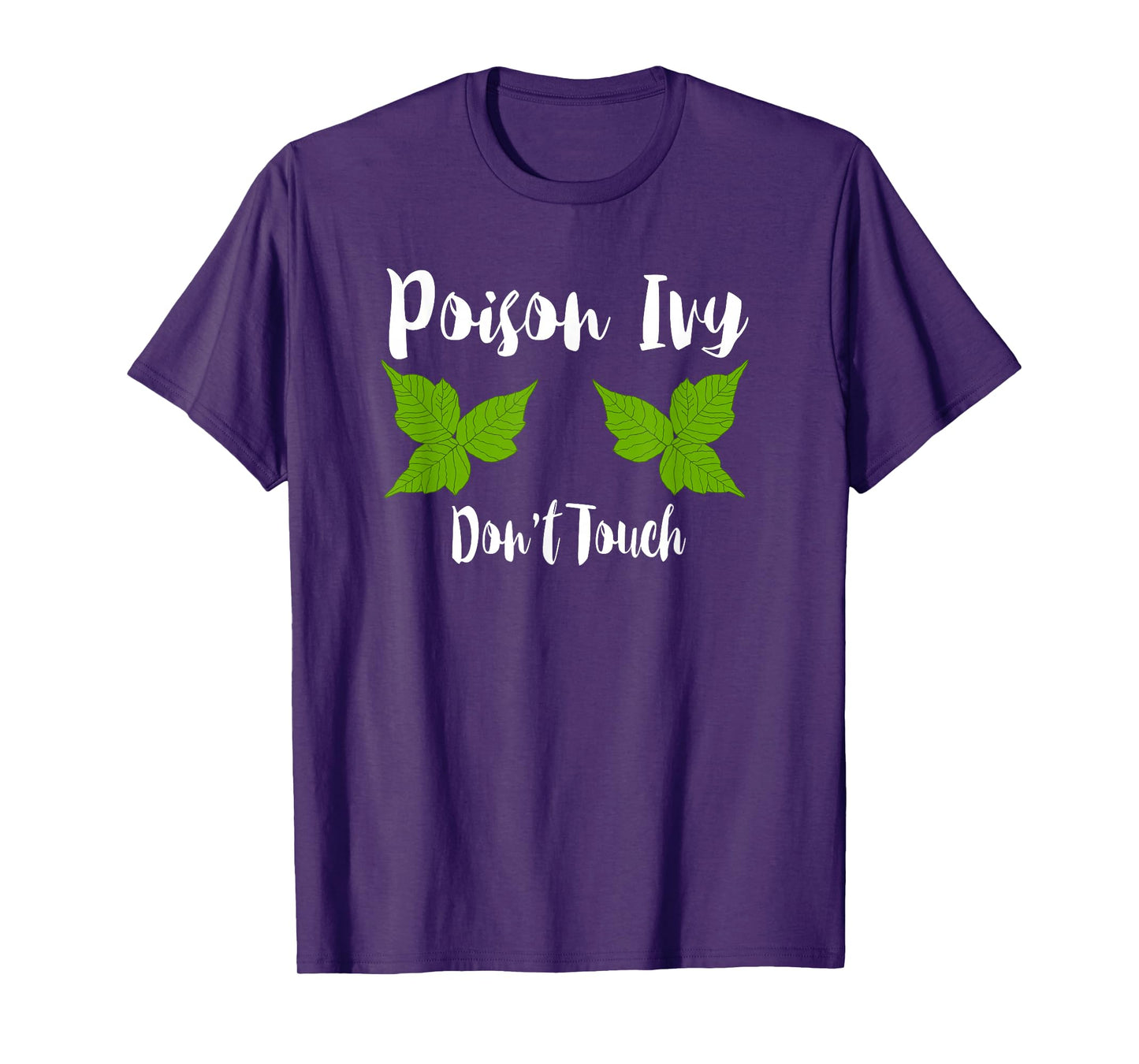 Poison Ivy Don't Touch T-Shirt Funny Botanist Biologist Gift T-Shirt