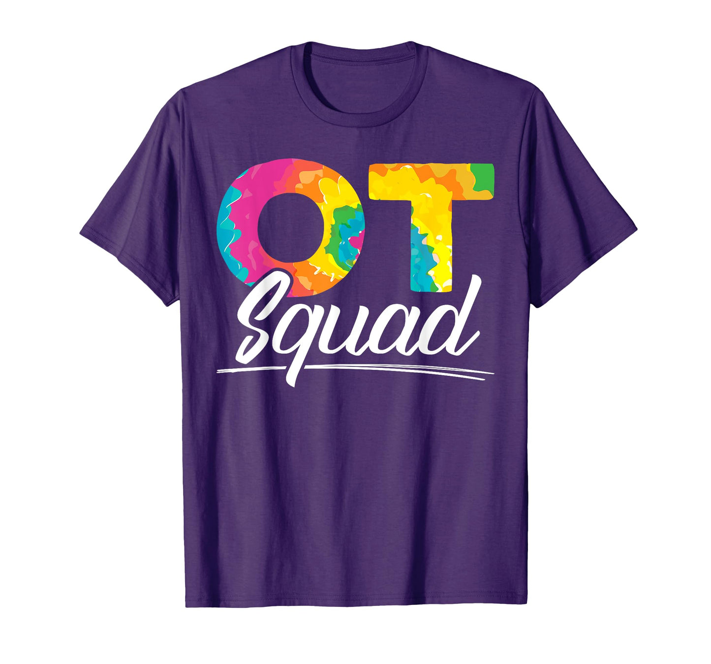 Occupational Therapy Design for a Squad OT Physical Therapy T-Shirt