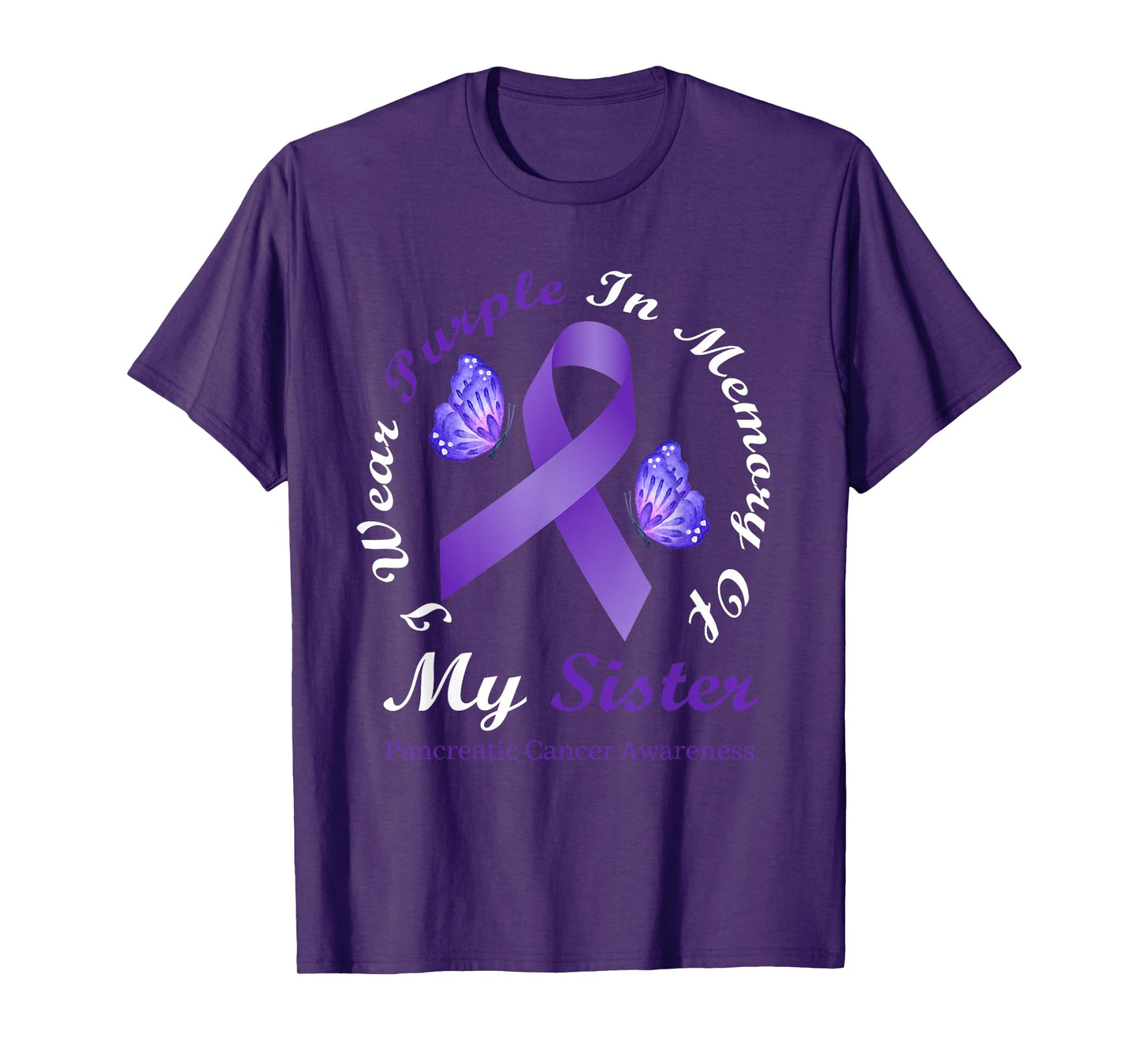 I Wear Purple In Memory Of My Sister Pancreatic Cancer T-Shirt