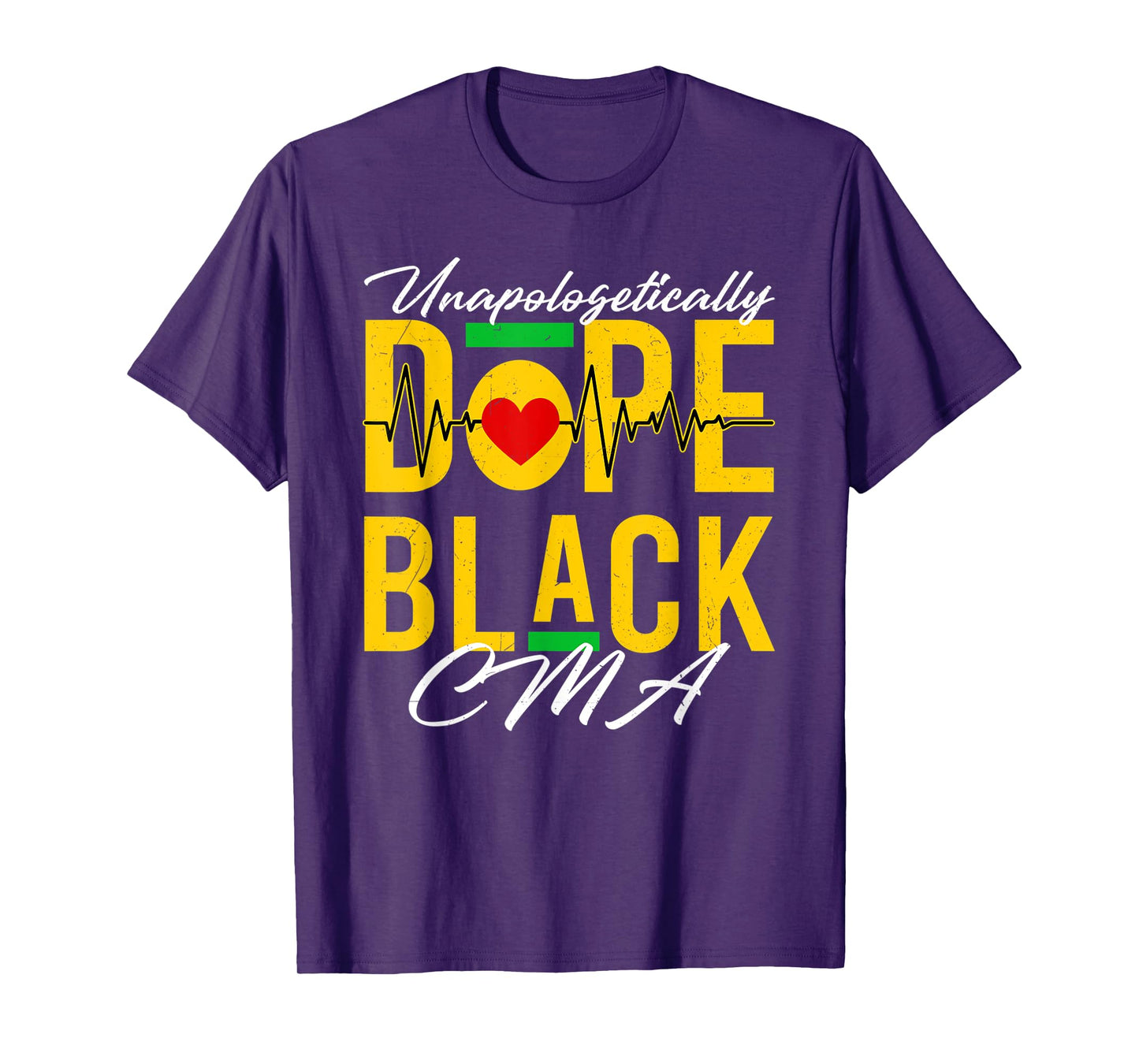 Unapologetically Dope Black CMA Nurse Medical African T-Shirt
