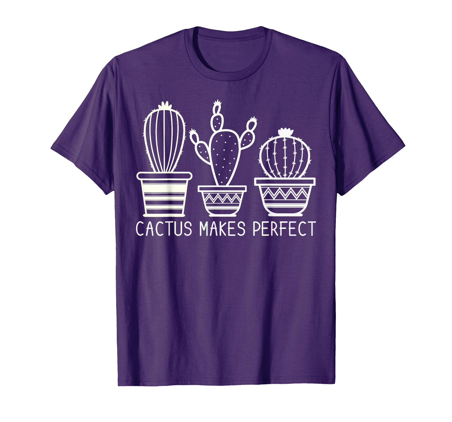 Cactus Makes Perfect T-Shirt