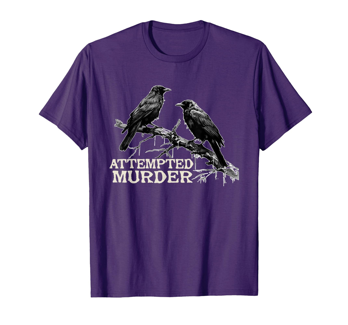 Funny Attempted Murder Crow T-Shirt