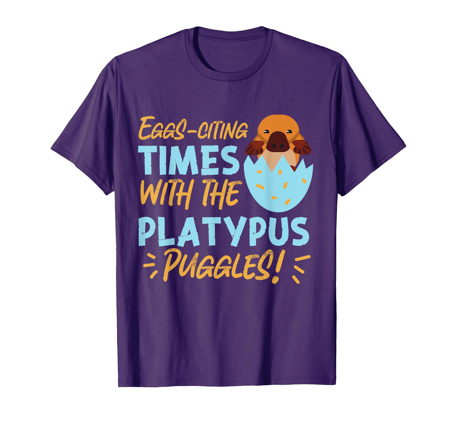 Platypus: Eggs-citing Times with the Platypus Puggles! T-Shirt