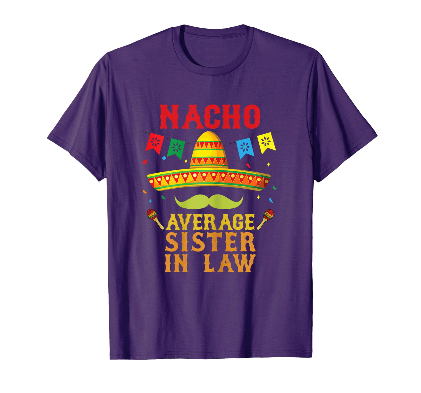 Nacho Average Sister-in-law Mexican Hat Funny Vintage Gift T-Shirt