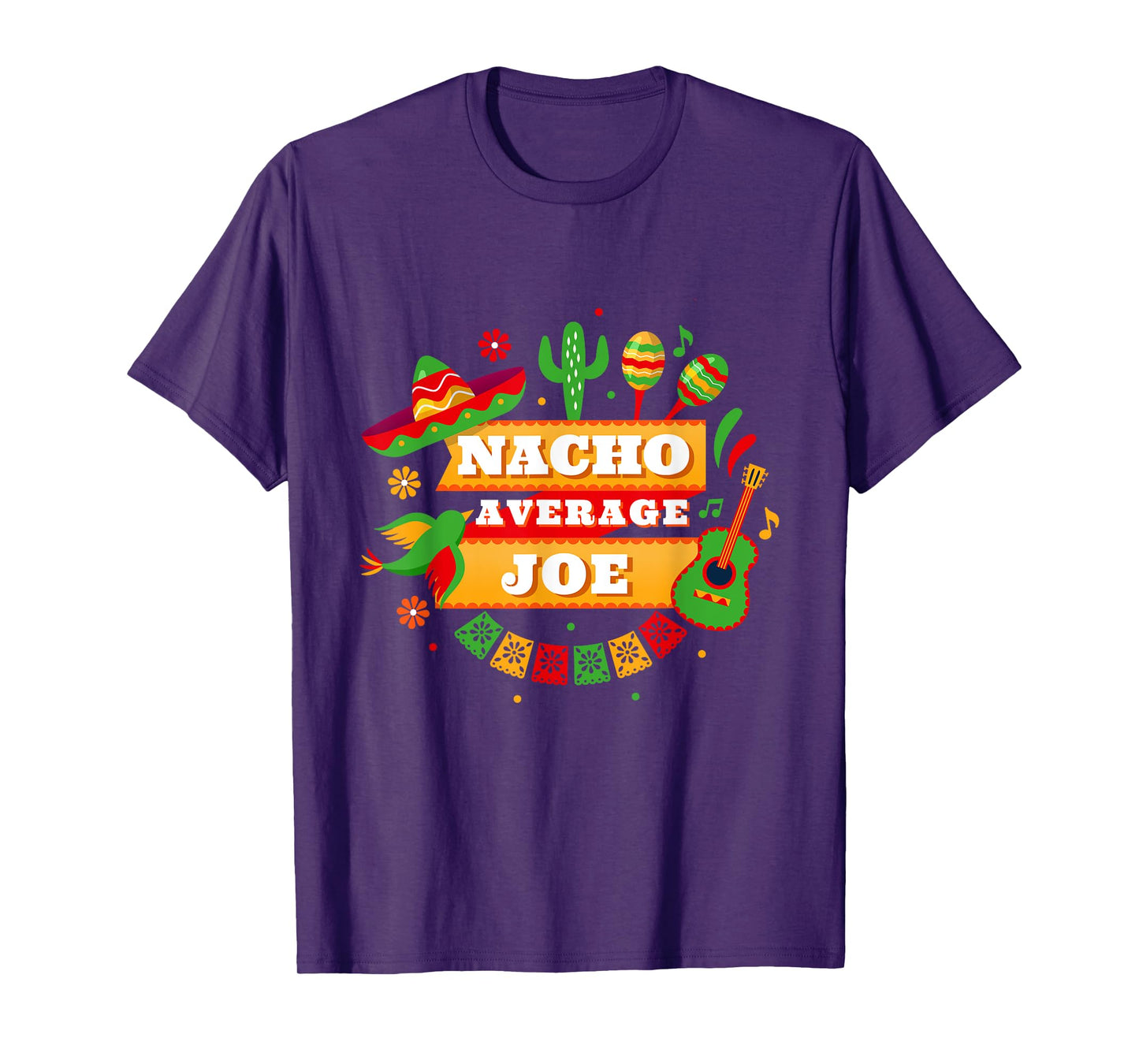 Nacho Average Joe Cinco De Mayo T-Shirt