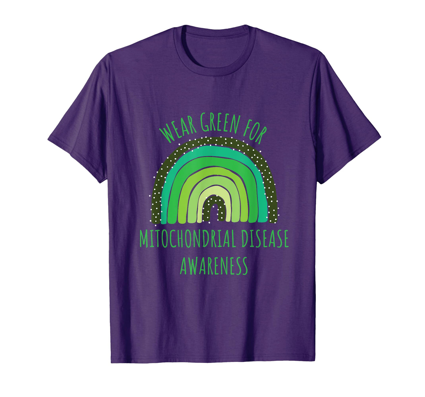 Wear Green For Mitochondrial Disease Awareness Month T-Shirt
