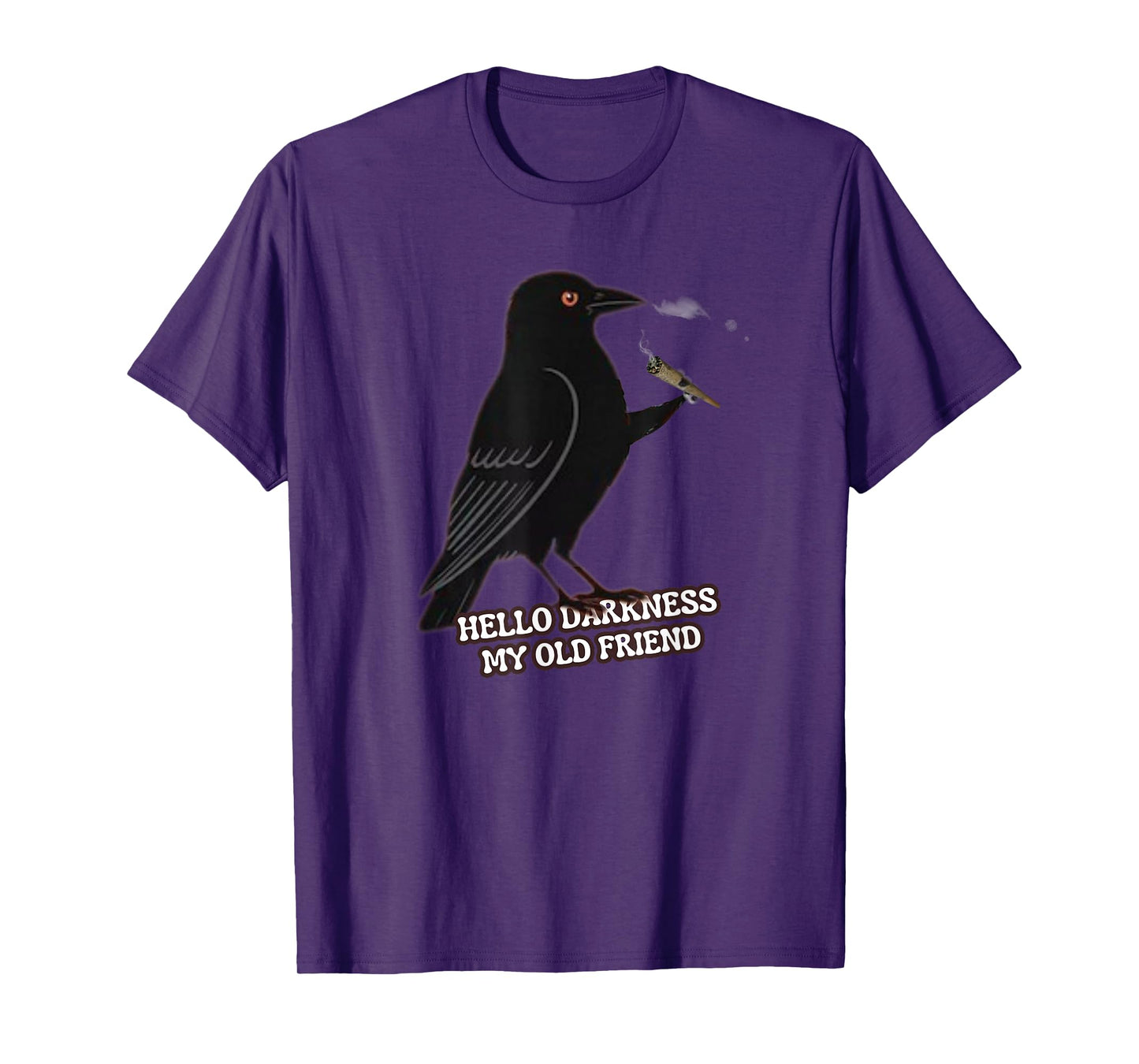 F-Caw-F Funny Black Crow Raven Weed Hello Darkness My Old T-Shirt