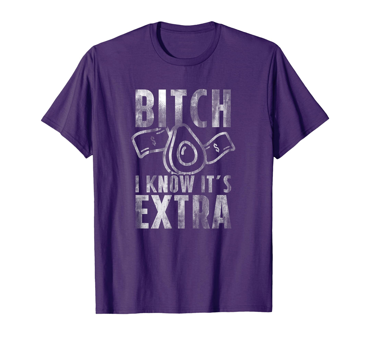 Bitch I know Guac is Extra T-Shirt Guacamole Shirt Men Women