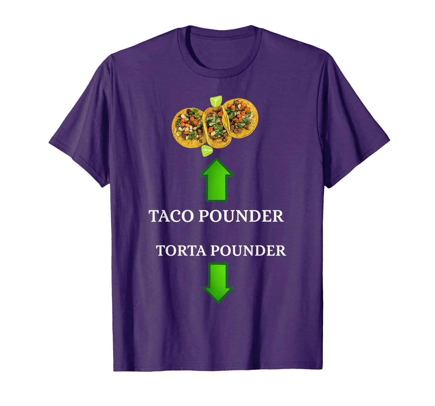 Taco Pounder Torta Pounder T-Shirt