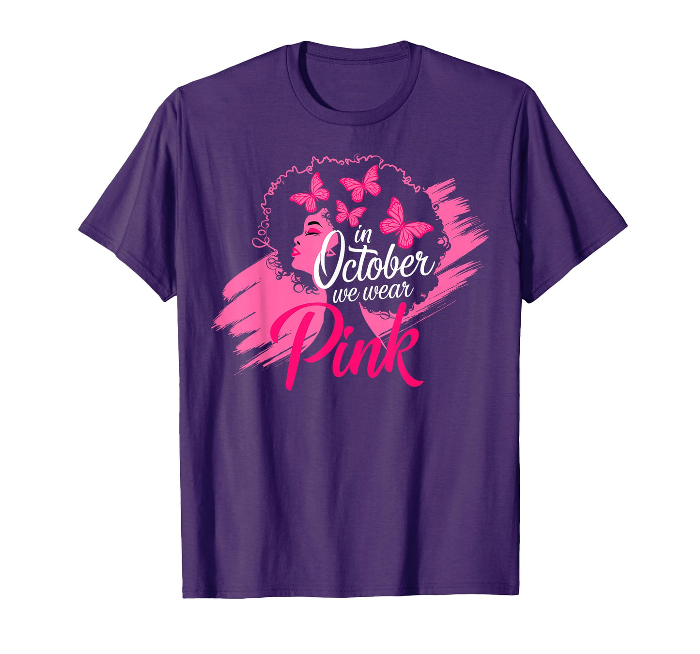 in October We Wear Pink Breast Cancer Awareness Black Women T-Shirt