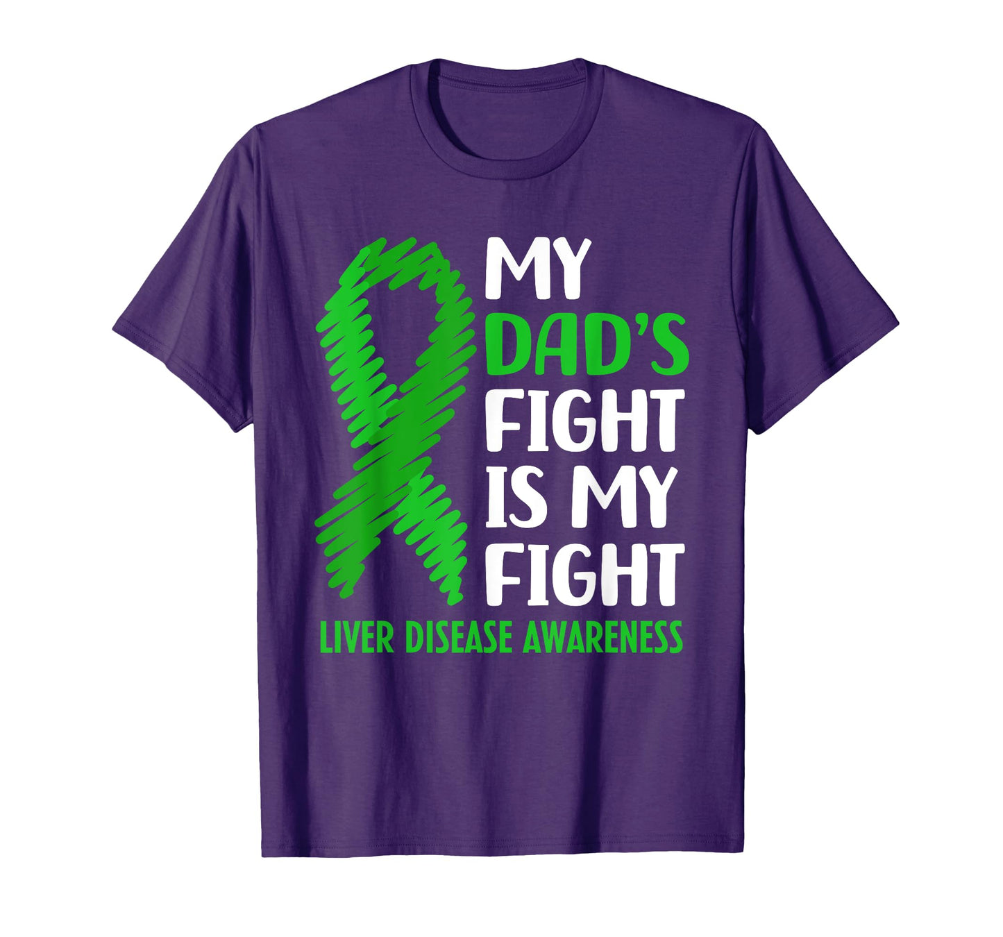 My Dad's Fight Liver Disease Awareness T-Shirt