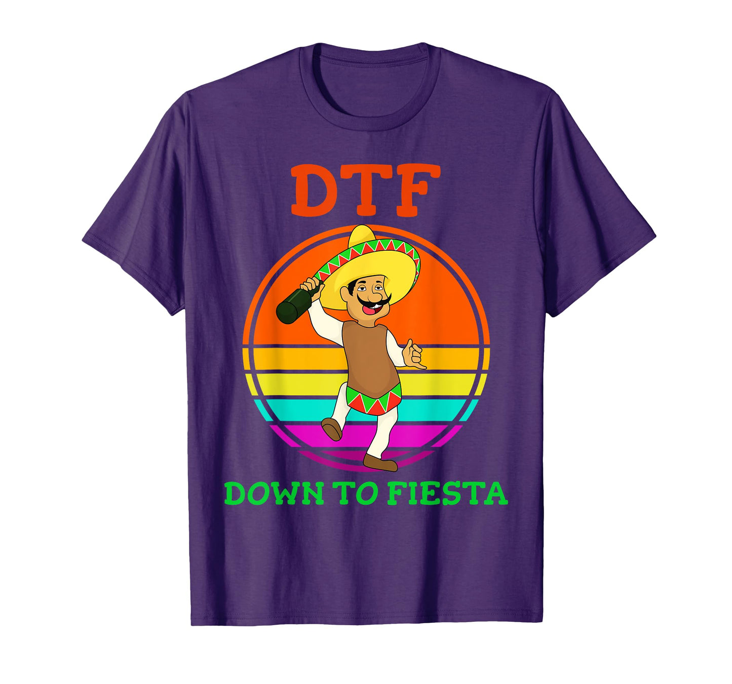 DTF Down To Fiesta T-shirt Funny Cinco De Mayo Costume Party T-Shirt