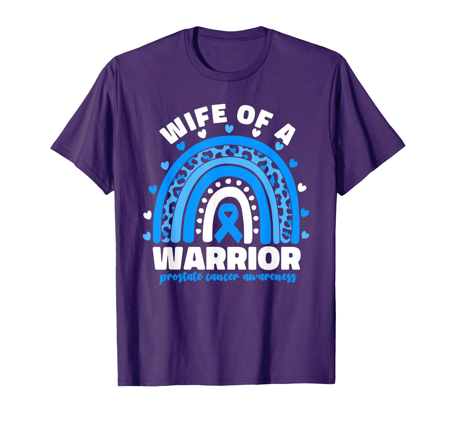 Wife of a Warrior Prostate Cancer Awareness Family Support T-Shirt