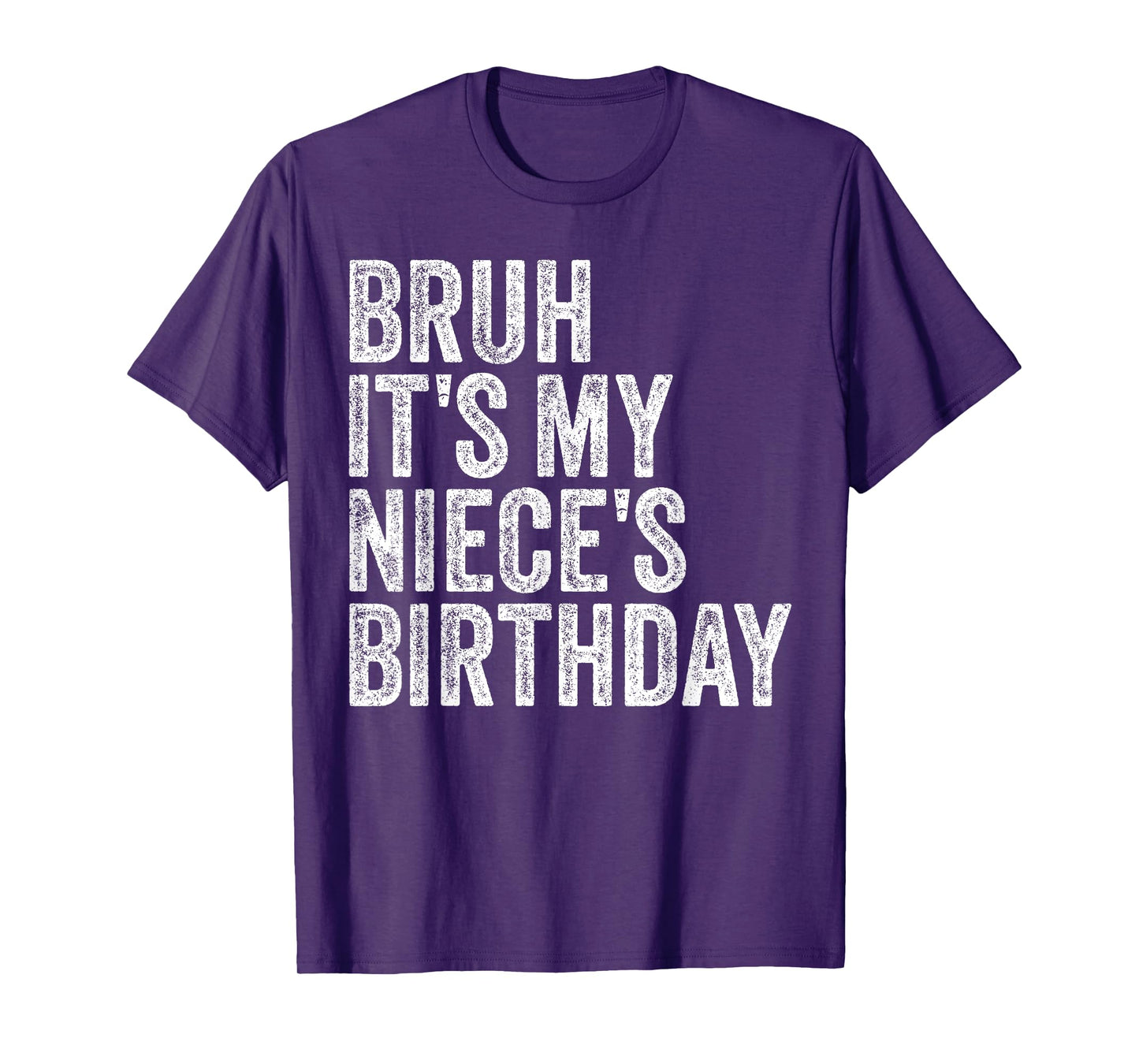 Bruh It's My Niece's Birthday Girl Princess Happy OMG Funny T-Shirt