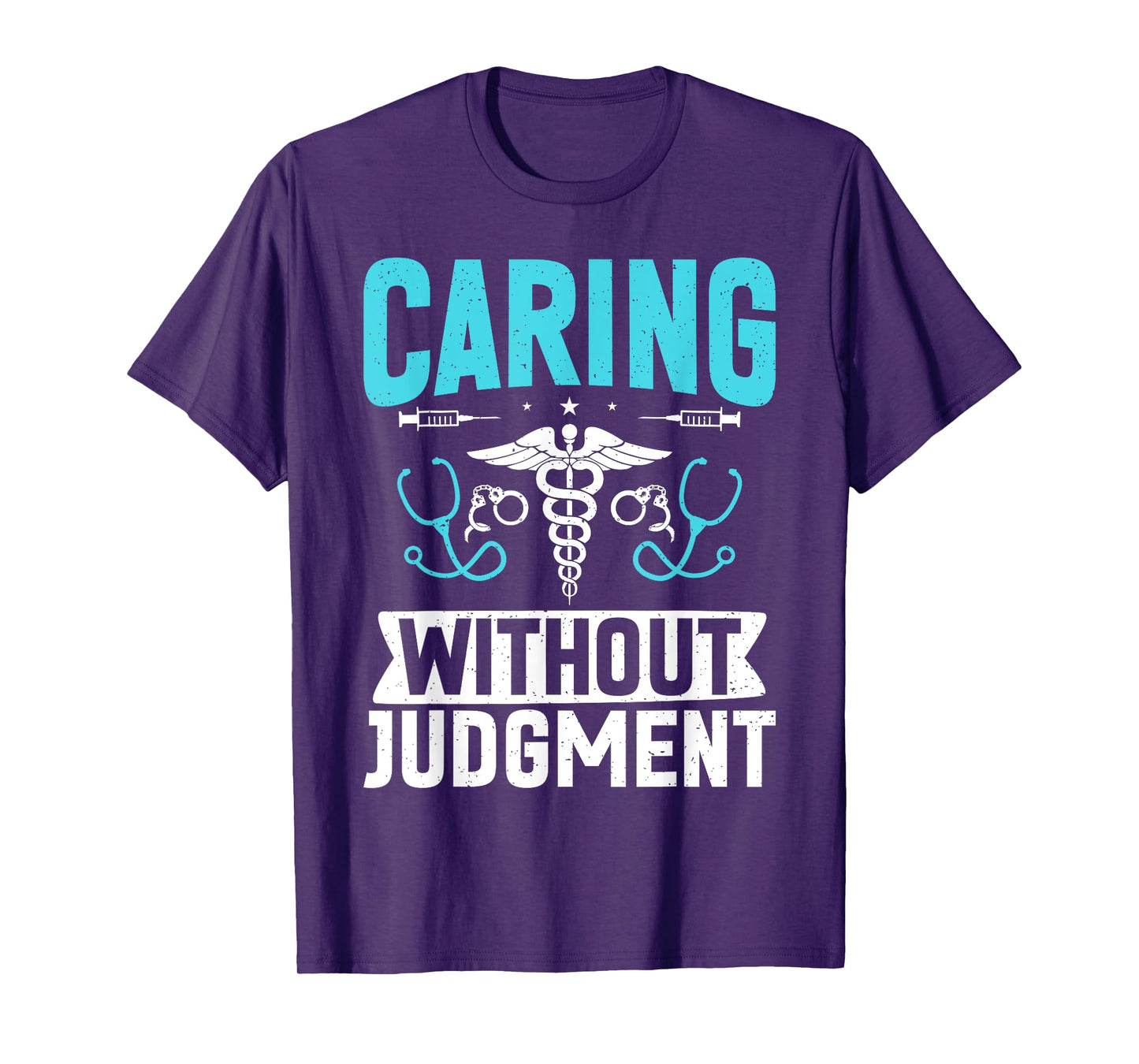 Caring without Judgment Correctional Nurse T-Shirt