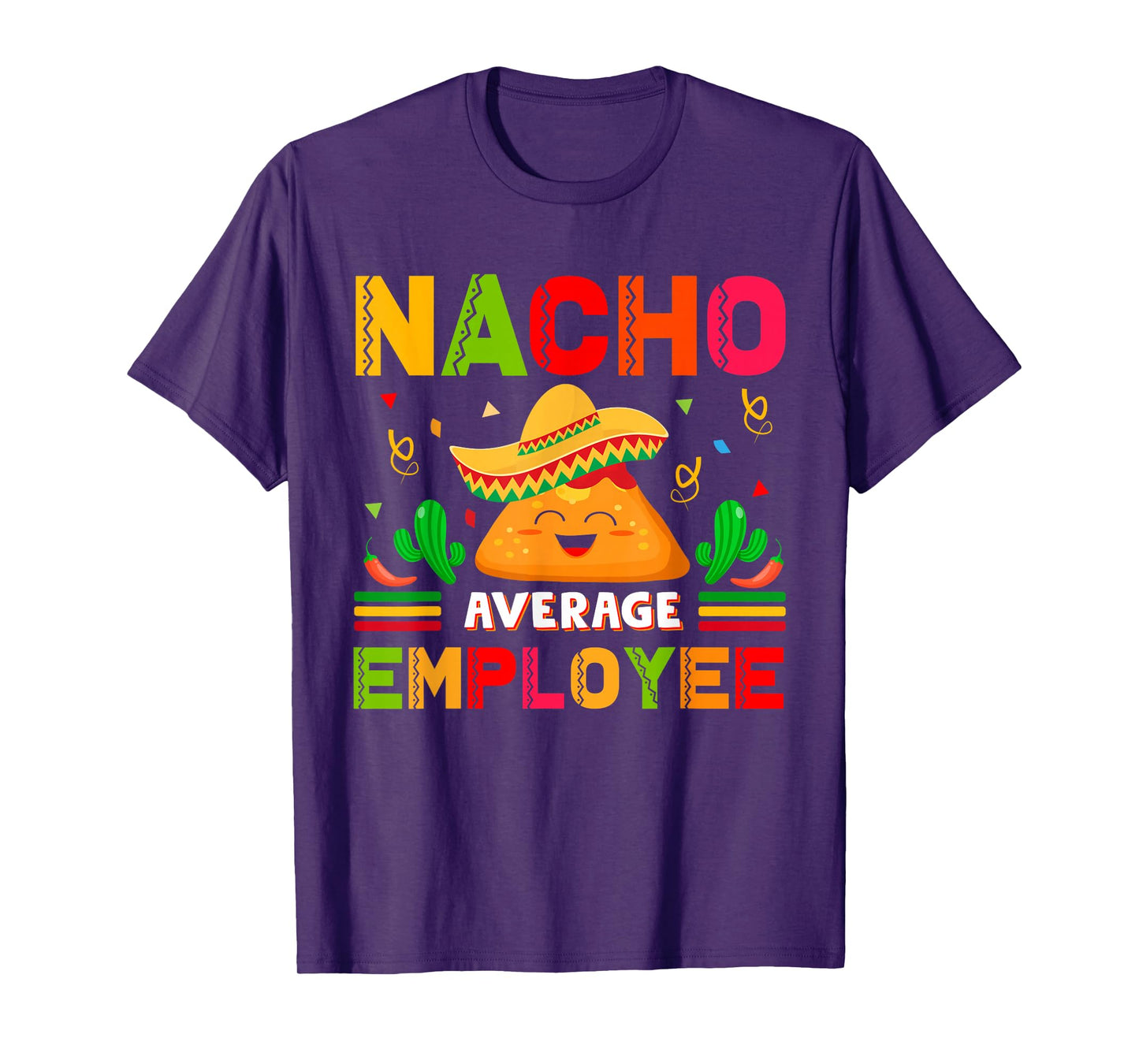 Cinco Mayo Mexican Worker 5 De Mayo Nacho Average Employee T-Shirt