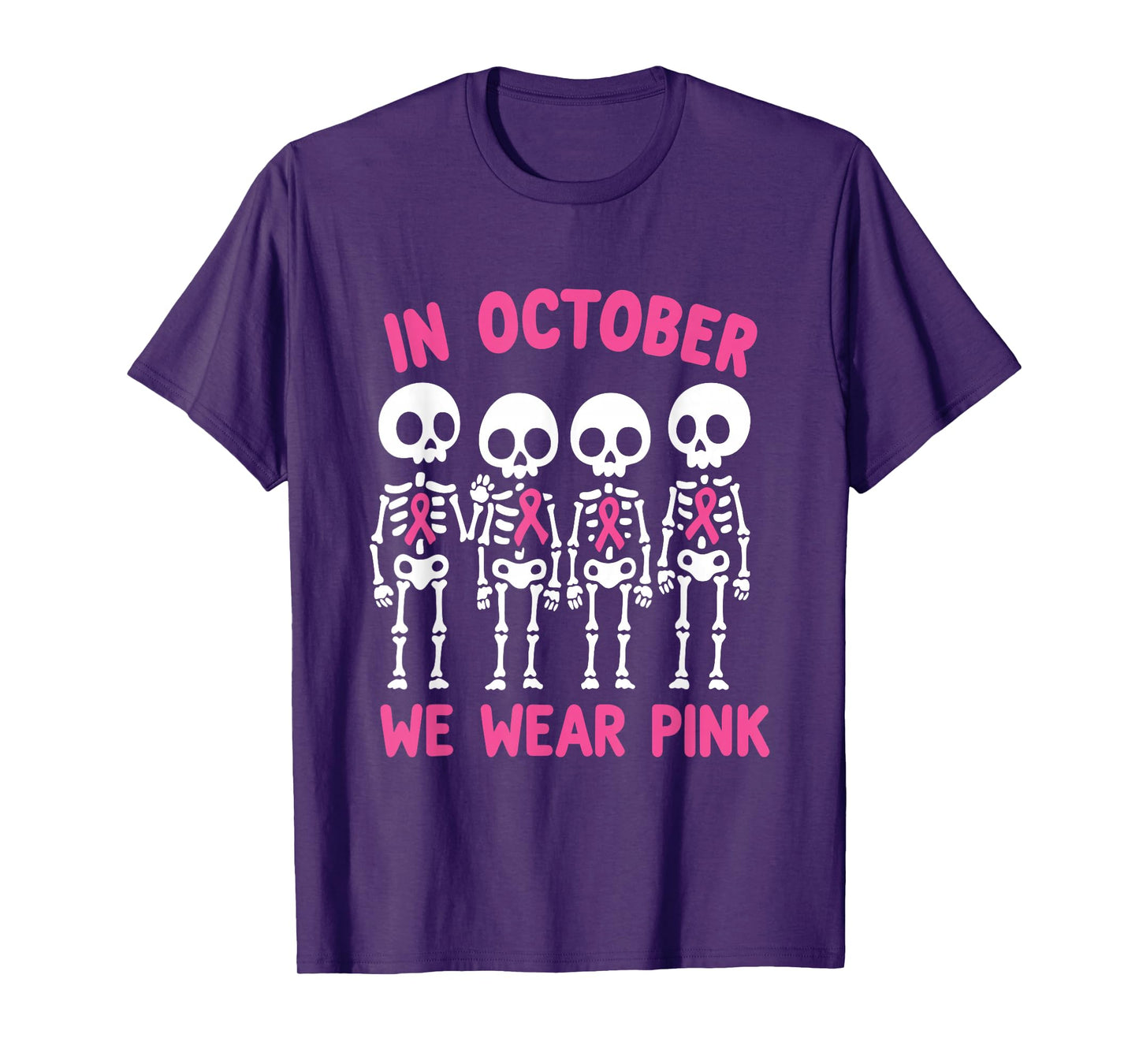 in October We Wear Pink Breast Cancer Awareness Skeleton T-Shirt
