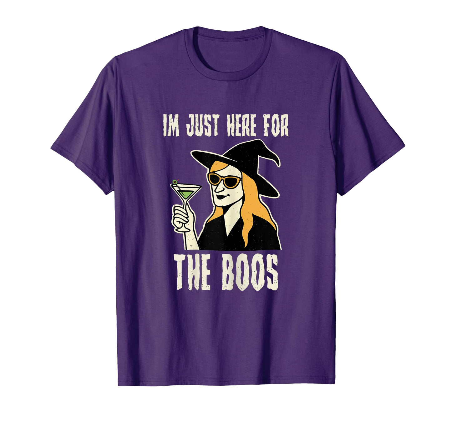 Im Just Here for The Boos Halloween Funny Witch Women T-Shirt
