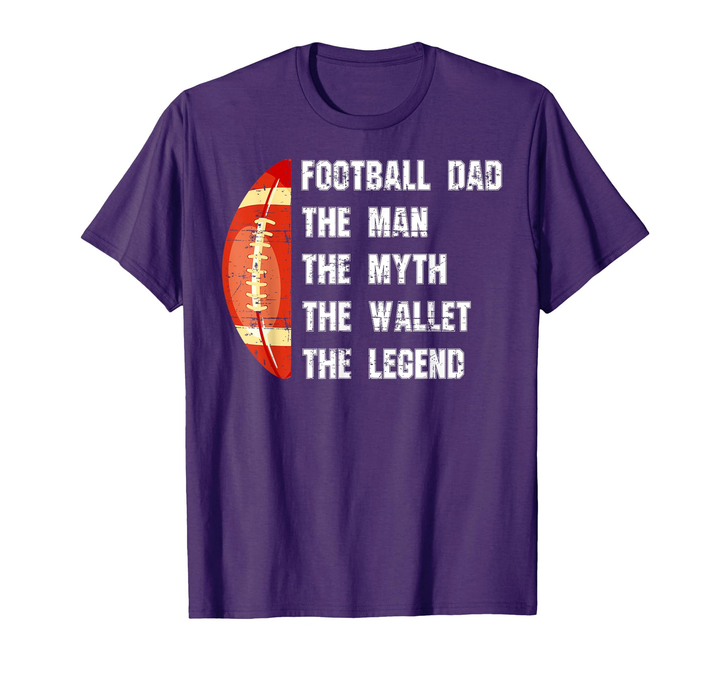 Football Dad The Man The Myth The Wallet Father's Day Funny T-Shirt