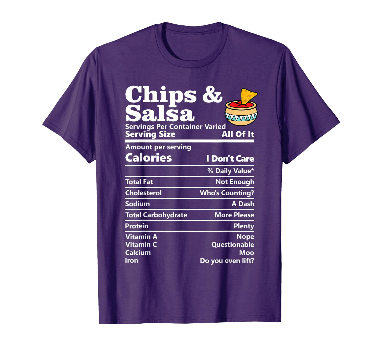 Chips And Salsa Nutrition Facts Funny Honest Food Calories T-Shirt
