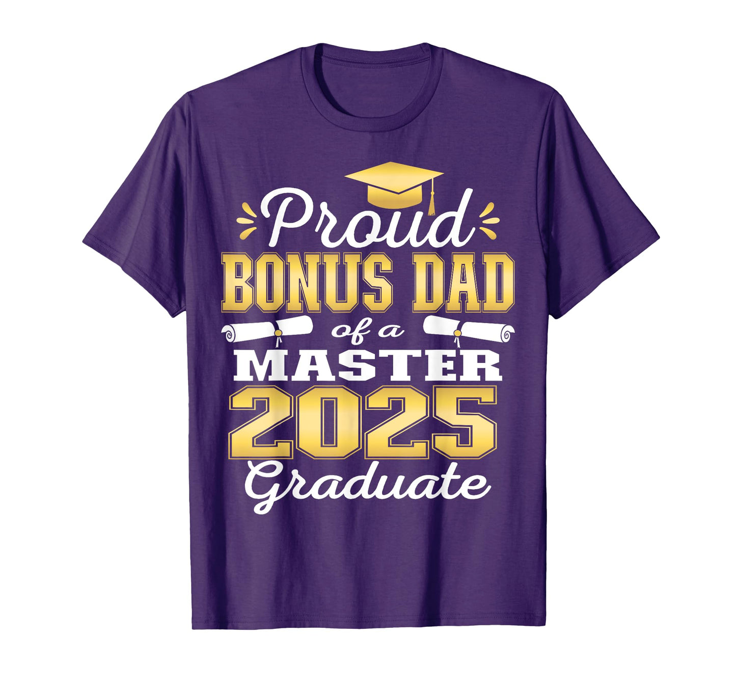 Proud Bonus Dad of 2025 Class Master Graduate Family Grad T-Shirt
