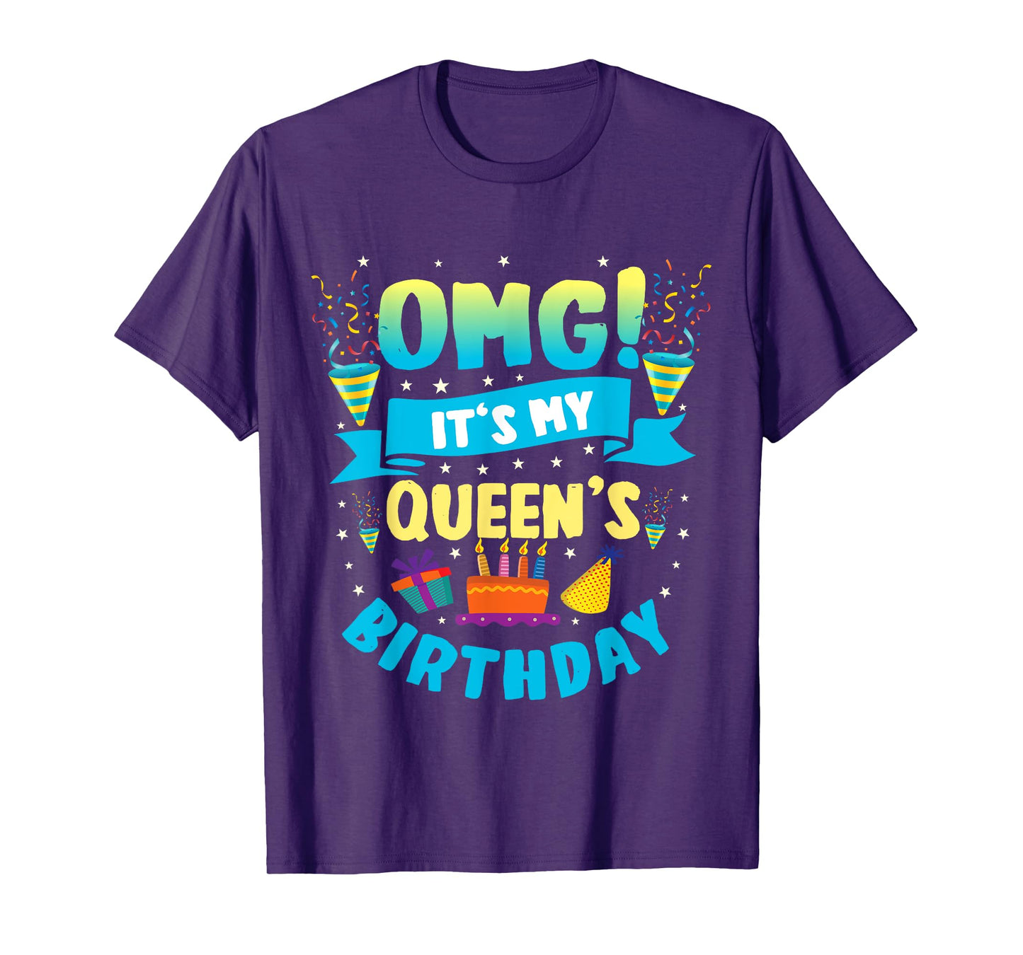 OMG It's My Queen Birthday T-Shirt
