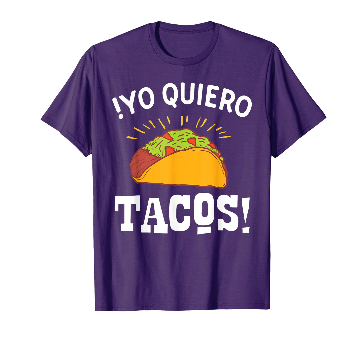 Yo Quiero Tacos Funny Mexican Food Lover T-shirt T-Shirt