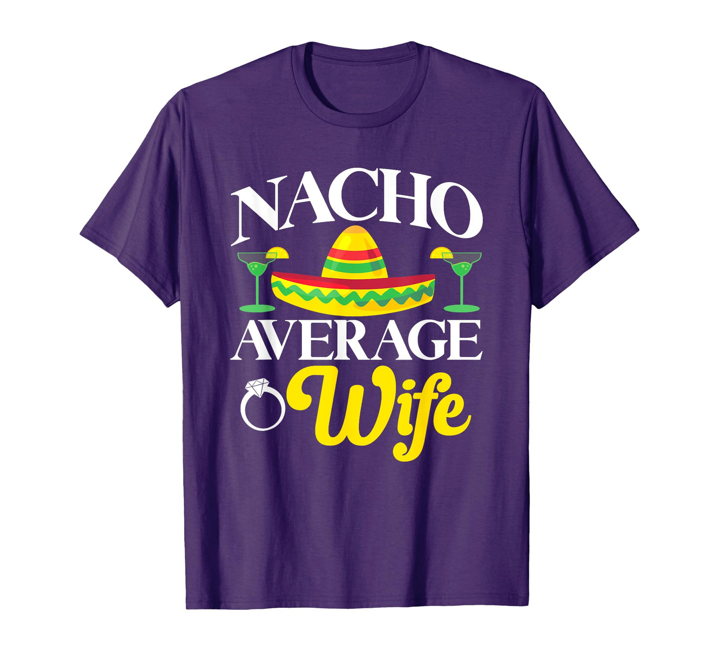 Cinco de Mayo Nacho Average Wife Mexican Fiesta Couples T-Shirt