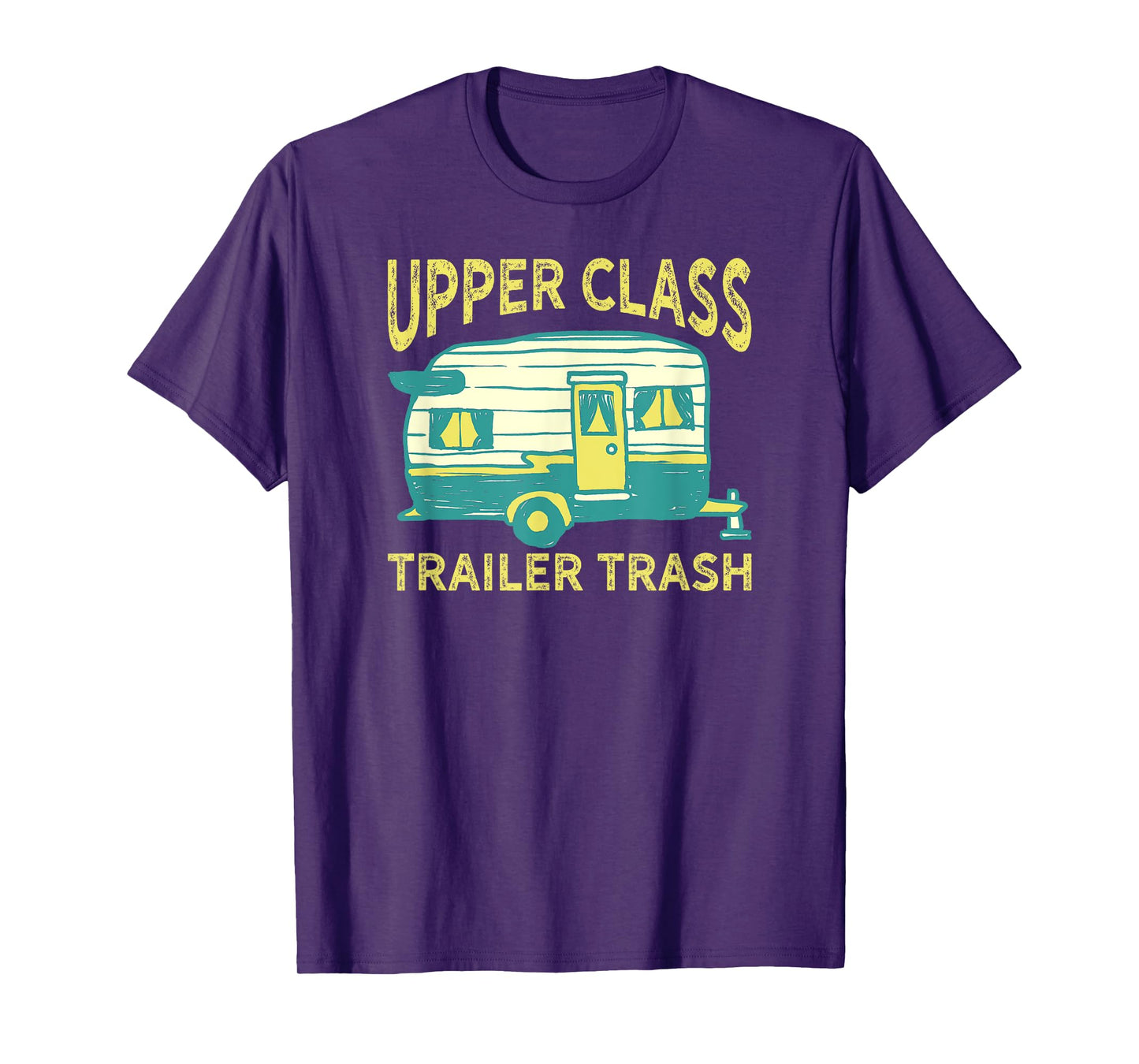 Trailer Trash RV Camping T-Shirt - Upper Class Trailer Trash - Blue - Unisex Adults - Short Sleeve - Classic Fit - Cotton/Polyester Blend - Machine Wash - Small - T-Shirt