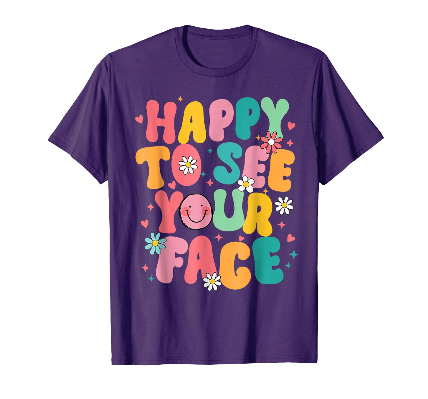 happy to see your face Teacher back to school T-Shirt