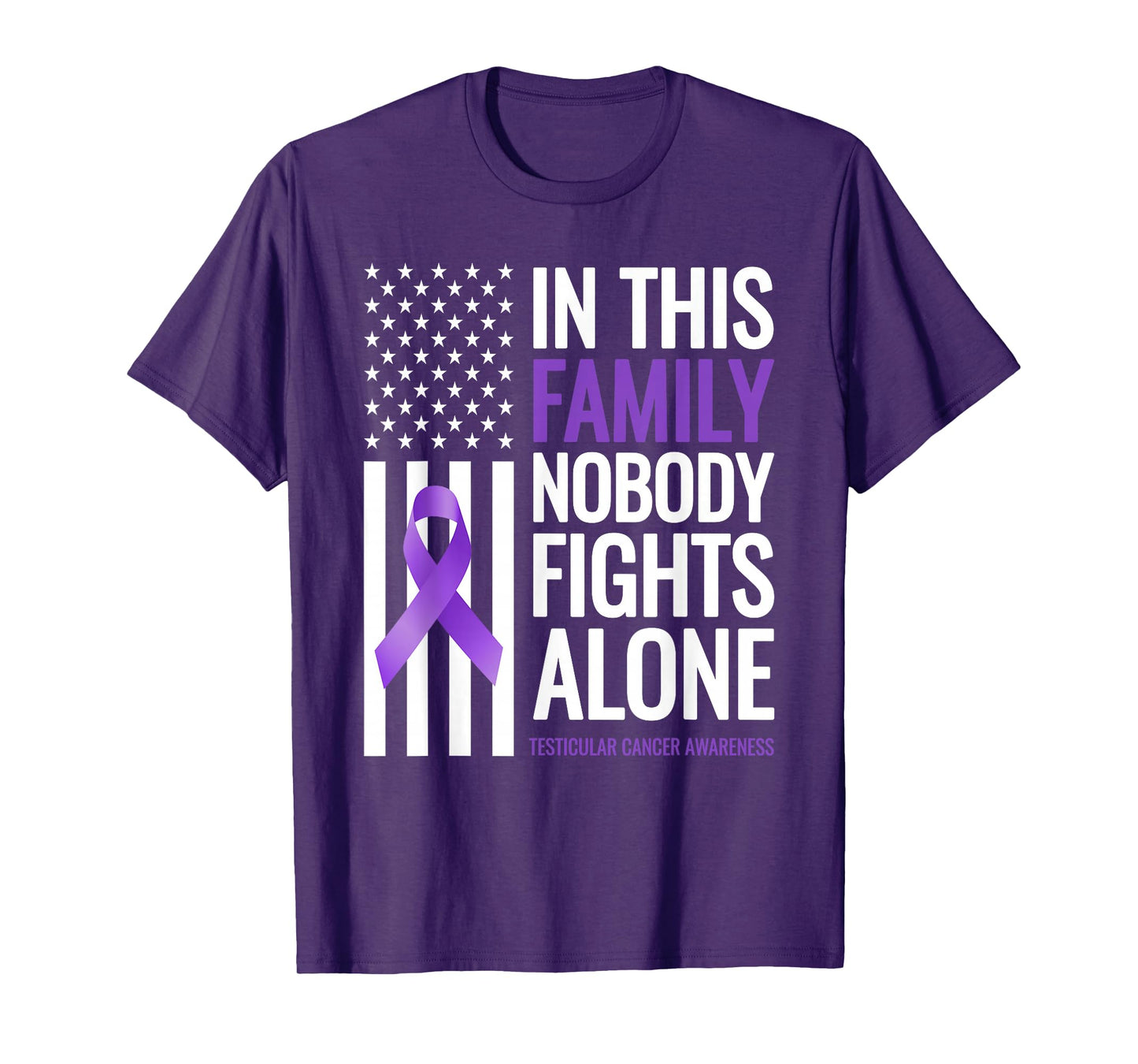 This Family Nobody fights Alone Testicular Cancer Awareness T-Shirt