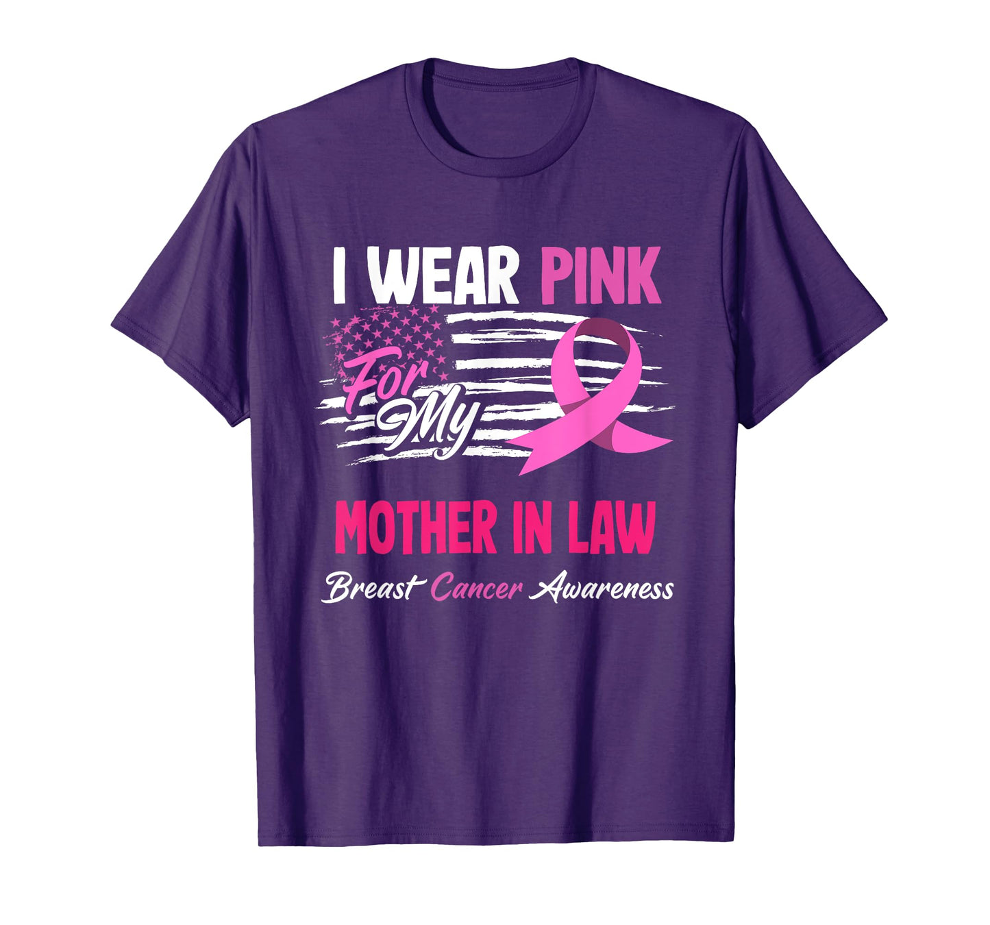 US Flag I Wear Pink For My Mother In Law Breast Cancer T-Shirt