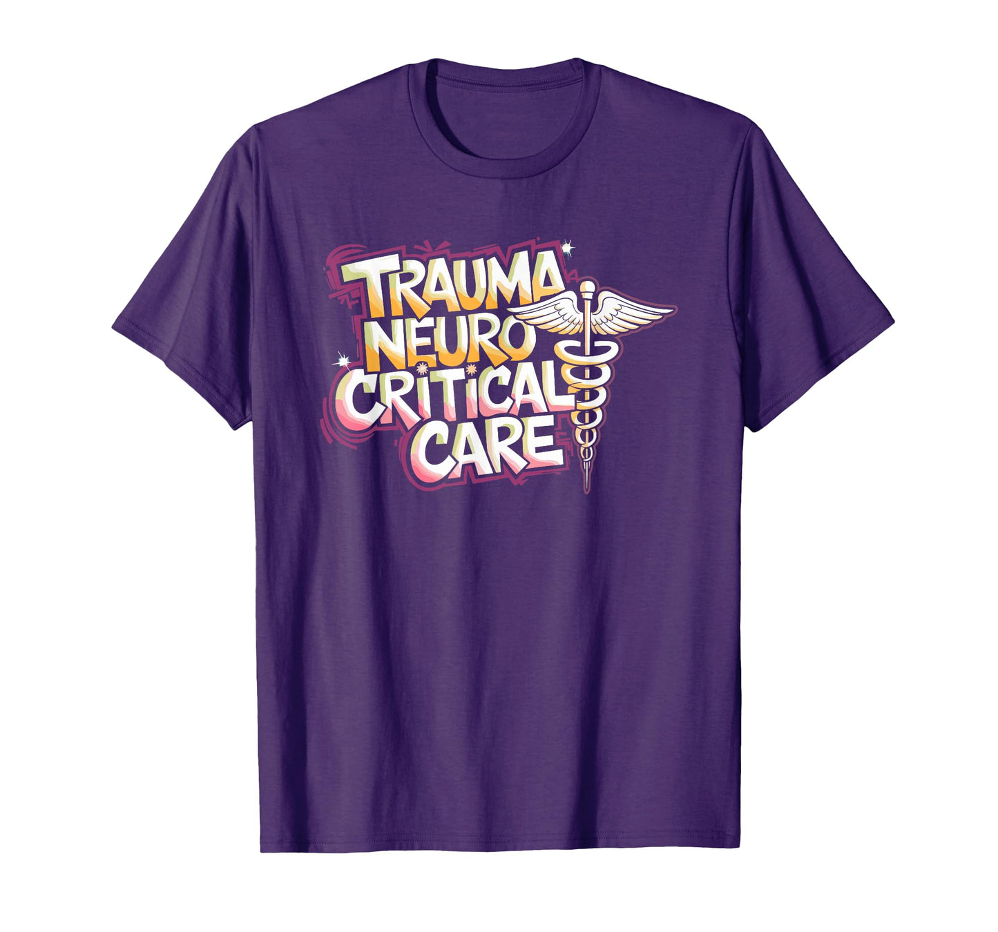 Neurocritical Care Nurse Trauma Neuro Critical Care, Neuro T-Shirt