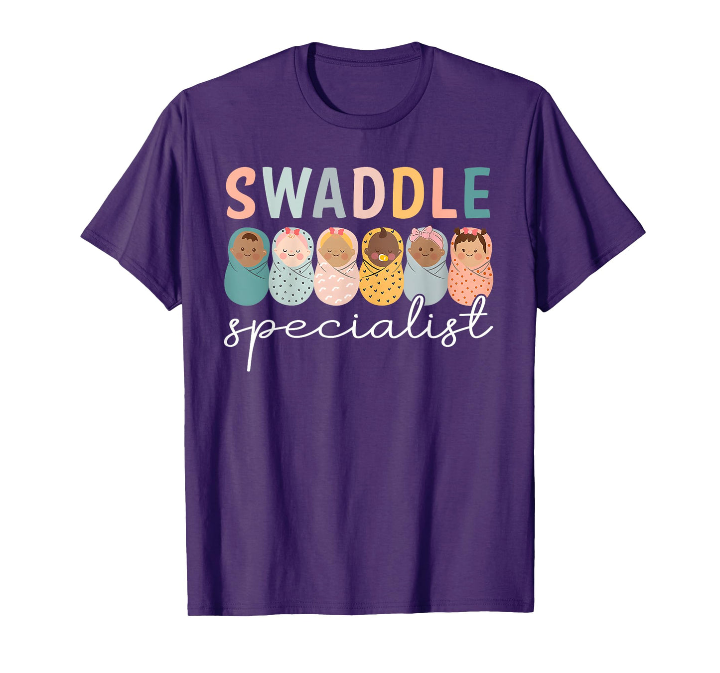 Swaddle Specialist NICU Mother Baby Nurse Tech Neonatal ICU T-Shirt