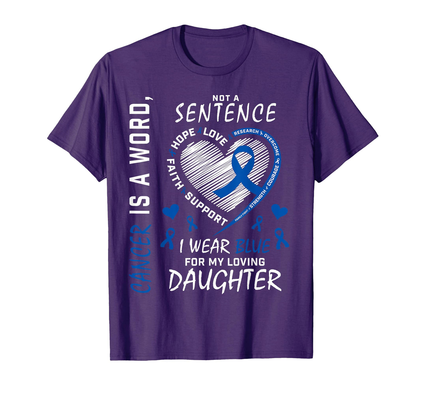 Mom Dad I Wear Blue For My Daughter Colon Cancer Awareness T-Shirt