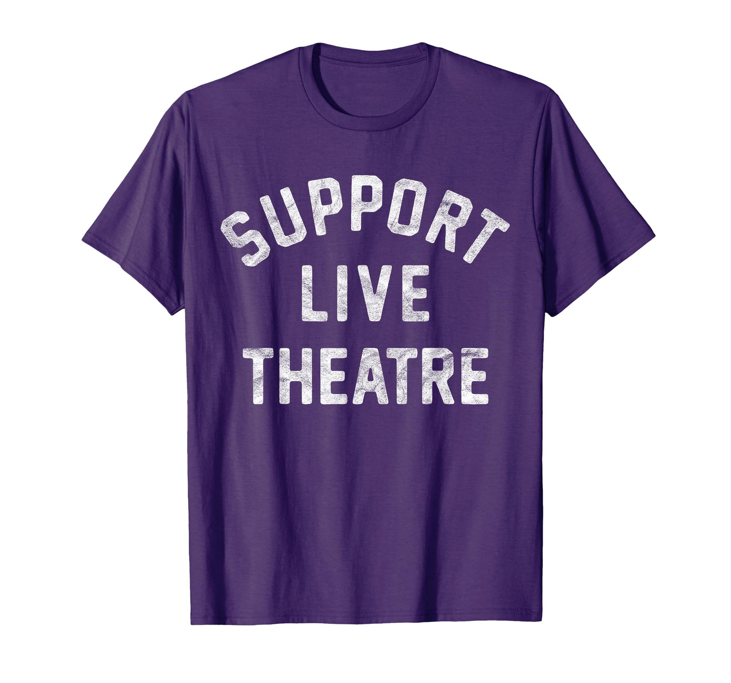 Support Live Theatre, Drama Club Actor Actress Drama Teacher Men Women Girls Kids T-Shirt