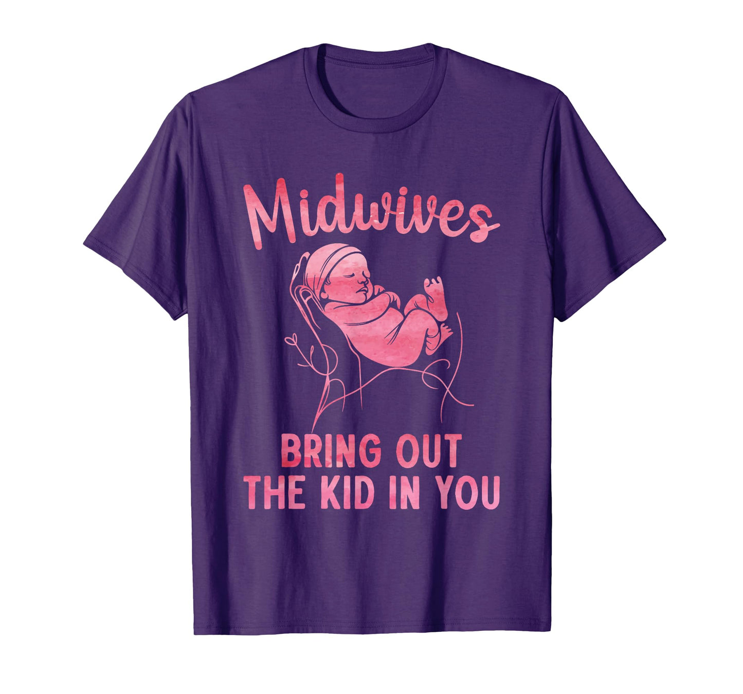 Midwife Art For Women Mother Midwifery Childbirth Midwife T-Shirt