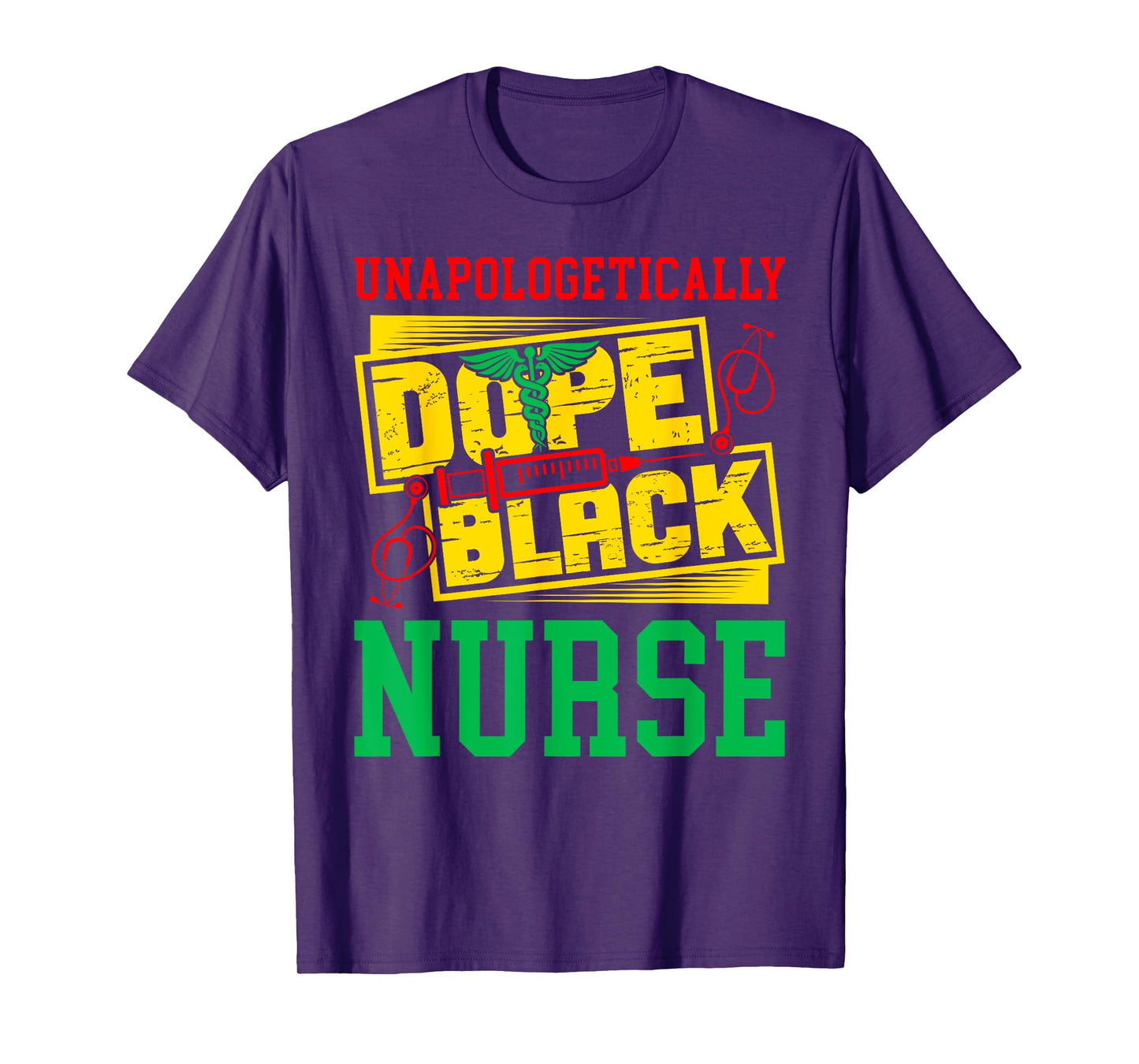 Unapologetically Dope Black Nurse for an African American T-Shirt