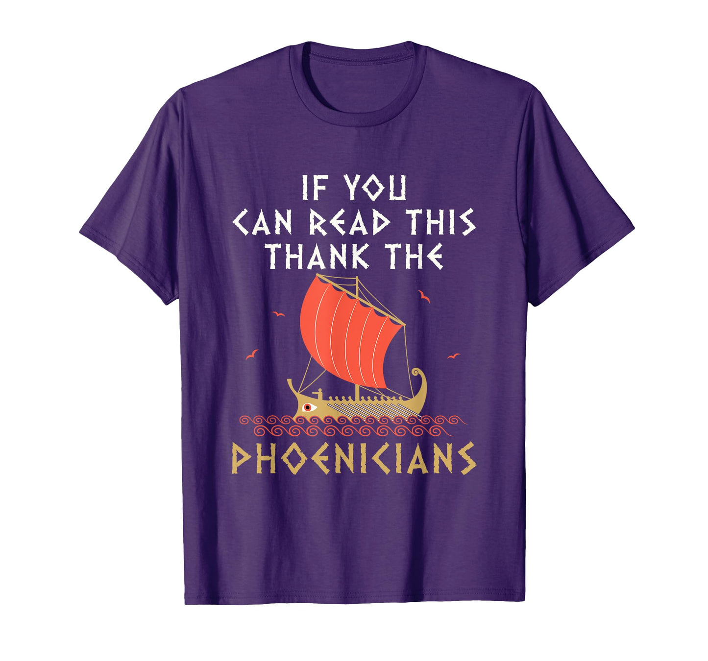 Funny Phoenician Alphabet Designs If You Can Read This Thank the Phoenicians Unisex-Adults Black T-Shirt Small