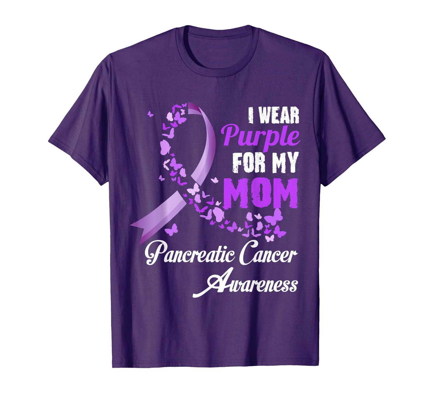 I Wear Purple For My Mom Family Pancreatic Cancer Awareness T-Shirt