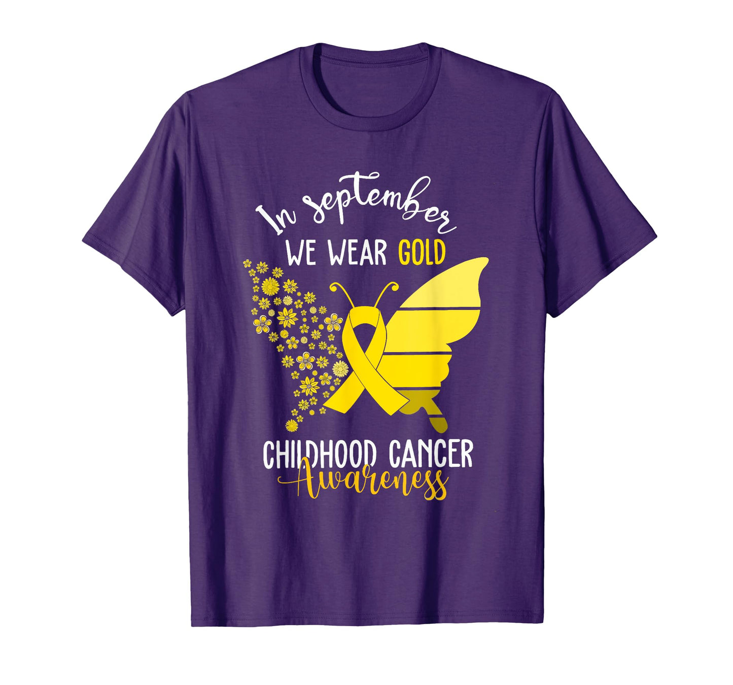 Childhood Cancer Awareness Shirts In September We Wear Gold T-Shirt