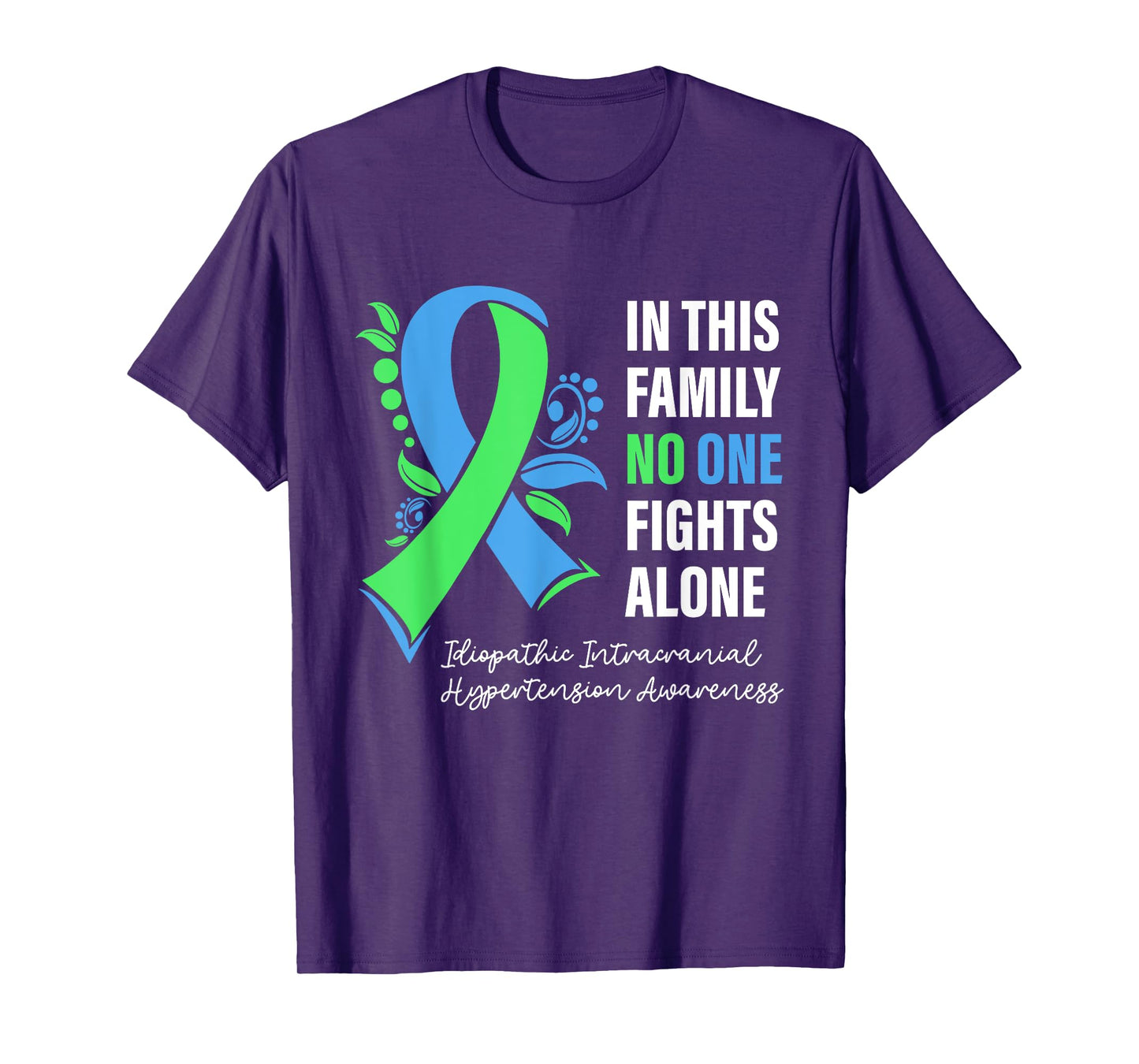 IIH Warrior In This Family No One Fight Alone IIH Awareness T-Shirt