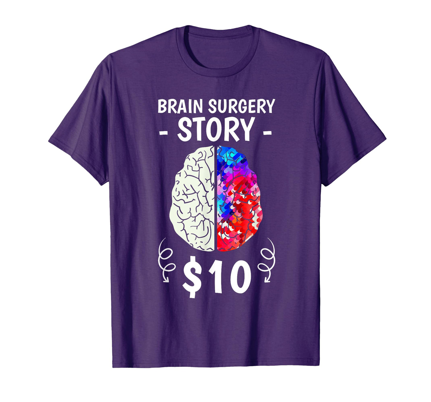 Brain Surgery Story Disease Craniotomy Survivors Supporters T-Shirt
